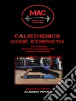 Calisthenics core strength. E-book. Formato EPUB ebook