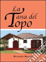 La tana del topo. E-book. Formato EPUB ebook