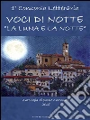 Voci di Notte: La Luna e la Notte. E-book. Formato Mobipocket ebook di Associazione Mirò