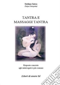 Tantra e massaggi tantra. E-book. Formato Mobipocket ebook di Stefano Paggini