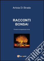 Racconti bonsai. E-book. Formato PDF ebook