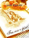 Fra rose e spine. E-book. Formato EPUB ebook