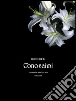 Conoscimi - Trilogia dei fratelli neri Vol.1. E-book. Formato EPUB