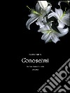 Conoscimi - Trilogia dei fratelli neri Vol.1. E-book. Formato EPUB ebook di Briseide D.