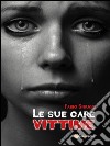 Le sue care vittime. E-book. Formato EPUB ebook