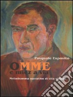 Omme e miez a via. E-book. Formato PDF ebook