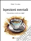 Ispezioni mentali. E-book. Formato PDF ebook di Mirko Vesentini
