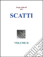 Scatti in disordine - Volume II. E-book. Formato PDF ebook