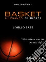 Basket - Allenando si impara. E-book. Formato EPUB ebook