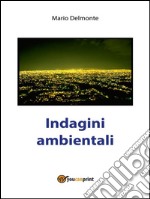 Indagini Ambientali. E-book. Formato PDF ebook