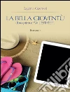 La Bella Gioventù libro primo: W l'estate!. E-book. Formato EPUB ebook di Eugenia Guerrieri