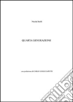 Quarta generazione. E-book. Formato EPUB ebook