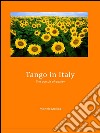 Tango in Italy - The pursuit of quality. E-book. Formato PDF ebook di Michele Mollica