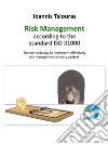 Ioannis Tsiouras - The risk management according to the standard ISO 31000. E-book. Formato Mobipocket ebook di Ioannis Tsiouras