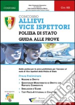 021 - Concorso Allievi Vice Ispettori Polizia di Stato – Guida alle Prove (Prova Preliminare, TPA). E-book. Formato PDF ebook