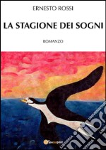 La stagione dei sogni. E-book. Formato EPUB ebook