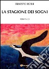 La stagione dei sogni. E-book. Formato EPUB ebook