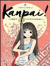 Kanpai! Il Jpop è più vivo che mai.... E-book. Formato Mobipocket ebook di Santo Scarcella