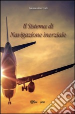 Il sistema di navigazione inerziale. E-book. Formato PDF ebook