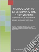 Metodologia per la determinazione dei costi orari. Appunti di organizzazione aziendale. E-book. Formato EPUB ebook