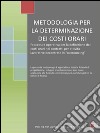 Metodologia per la determinazione dei costi orari. Appunti di organizzazione aziendale. E-book. Formato EPUB ebook