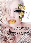 Il mondo oltre i confini. E-book. Formato EPUB ebook di Noemi Gastaldi