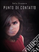 Punto di contatto. E-book. Formato PDF ebook