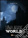 Dark world. E-book. Formato PDF ebook