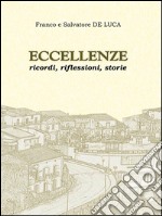 Eccellenze. Ricordi, riflessioni, storie. E-book. Formato PDF ebook