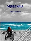 Verdiana. E-book. Formato EPUB ebook di Valeria Intelisano
