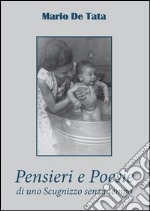 Pensieri e poesie di uno scugnizzo senza tempo. E-book. Formato Mobipocket ebook