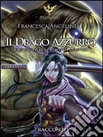 Il drago azzurro. Le avventure di Chariza. E-book. Formato Mobipocket ebook