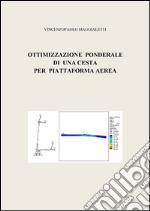 Ottimizzazione ponderale di una cesta per piattaforma aerea. E-book. Formato PDF ebook