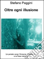 Oltre ogni illusione. E-book. Formato EPUB