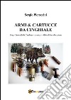 Armi & cartucce da cinghiale. E-book. Formato PDF ebook