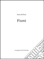 Fiumi. E-book. Formato PDF ebook