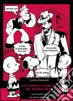 Vittorini e i fumetti del Politecnico: Seconda Edizione con nuova appendice. E-book. Formato EPUB ebook