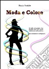 Moda e colore. E-book. Formato EPUB ebook di Claudio Terribile