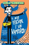 Il mio preside è un vampiro. E-book. Formato EPUB ebook di Pamela Butchart