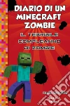 Diario di un Minecraft Zombie 9 Il terribile compleanno di Zombie. E-book. Formato EPUB ebook di Zack Zombie