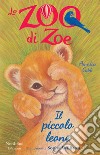 Lo zoo di Zoe - Il piccolo leone. E-book. Formato EPUB ebook di amelia cobb