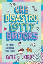 Che disastro, Lotty Brooks. E-book. Formato EPUB ebook