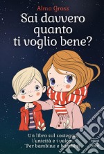 Sai davvero quanto ti voglio bene?. E-book. Formato EPUB ebook