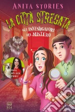 La città stregata. Gli investigatori del mistero. E-book. Formato EPUB ebook