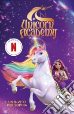 Unicorn Academy. Un invito per Sophia. E-book. Formato EPUB ebook