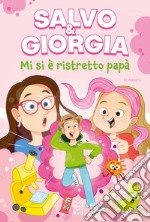 Mi si è ristretto papà!. E-book. Formato PDF ebook