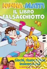 Il libro falsacchiotto. Giochi, risate e sfide. E-book. Formato EPUB ebook