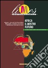 Africa, il nostro futuro. E-book. Formato EPUB ebook