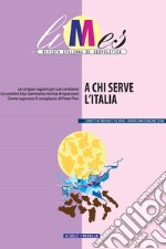 Limes – A chi serve l'Italia. E-book. Formato EPUB ebook