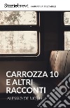 Carrozza 10. E-book. Formato EPUB ebook